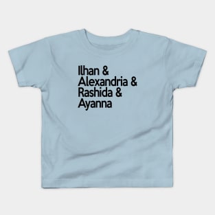 Ilhan Alexandria Rashida Ayanna | Socialist Feminist Democrat Squad! Kids T-Shirt